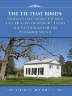 The Tie That Binds: Rehoboth Methodist Church and 300 Years of Worship Along the South Shore of the Albemarle Sound