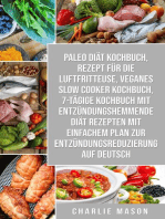 Paleo Diät Kochbuch & Rezept für die Luftfritteuse & Veganes Slow Cooker Kochbuch & 7-tägige Kochbuch mit entzündungshemmende Diät Rezepten Mit einfachem Auf Deutsch