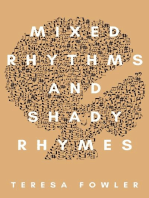 Mixed Rhythms and Shady Rhymes