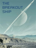 The Breakout Ship