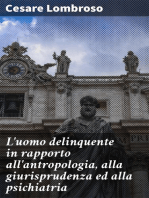 L'uomo delinquente in rapporto all'antropologia, alla giurisprudenza ed alla psichiatria: Cause e rimedi