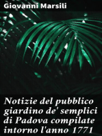 Notizie del pubblico giardino de' semplici di Padova compilate intorno l'anno 1771