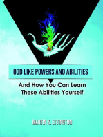 God Like Powers and Abilities