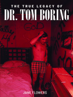 The True Legacy of Dr Tom Boring