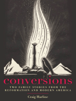 Conversions: Two Family Stories from the Reformation and Modern America