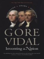 Inventing a Nation: Washington, Adams, Jefferson