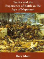 Tactics and the Experience of Battle in the Age of Napoleon