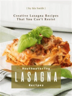 Mouthwatering Lasagna Recipes: Creative Lasagna Recipes That You Can't Resist