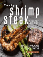 Tasty Shrimp and Steak Recipes to Try: Irresistible Ways to Make Shrimps and Steaks