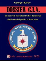 Dossier CIA: Dal controllo mentale al traffico di droga, dagli assassinii politici ai droni killer