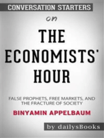 The Economists' Hour: False Prophets, Free Markets, and the Fracture of Society by Binyamin Appelbaum: Conversation Starters