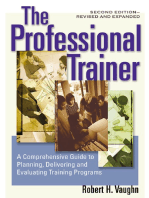 The Professional Trainer: A Comprehensive Guide to Planning, Delivering, and Evaluating Training Programs