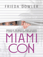 Miami Con: Enraged by the injustice, Lainey discovers a sliding scale of integrity within herself