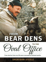 From Bear Dens to the Oval Office: True stories from my 38 years managing national parks
