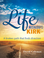 Life With(out) Kirk: A broken path that finds direction