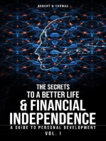 The Secret to a Better Life & Financial Independence