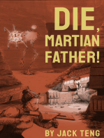 Die, Martian Father!