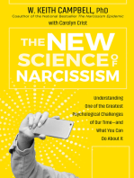 The New Science of Narcissism: Understanding One of the Greatest Psychological Challenges of Our Time—and What You Can Do About It