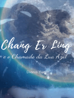 Chang Er Ling: e o chamado da Lua Azul