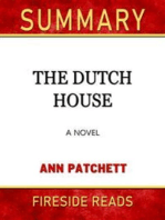 The Dutch House: A Novel by Ann Patchett: Summary by Fireside Reads