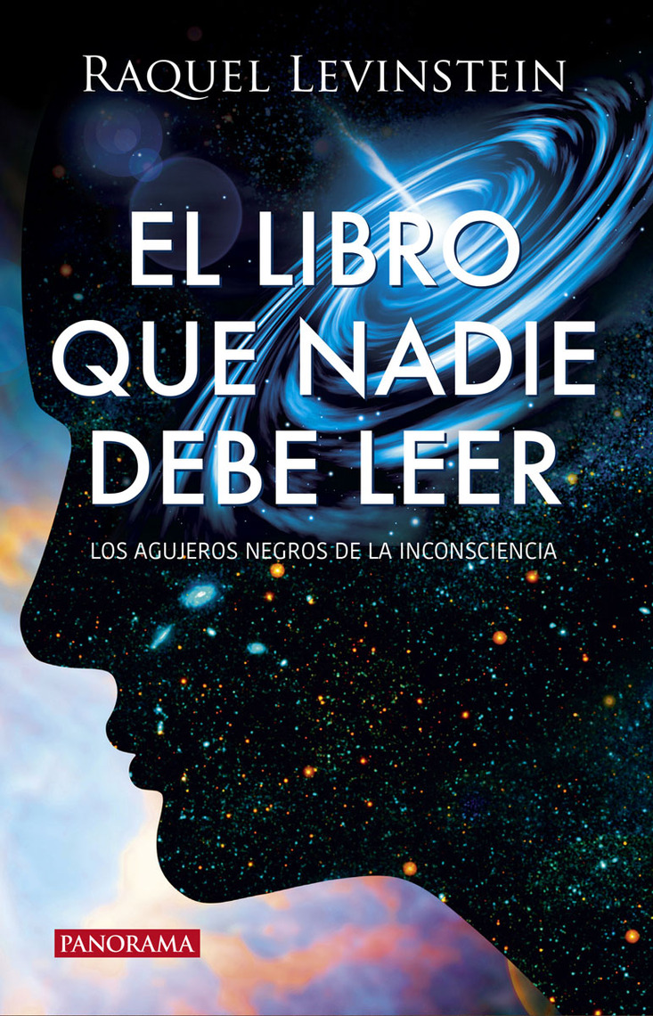 Lea El Libro Que Nadie Debe Leer De Raquel Levinstein En Linea Libros