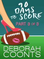 90 Days to Score: Part Three of Three: 90 Days to Score, #3