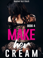 Make Her Cream (Book 4)