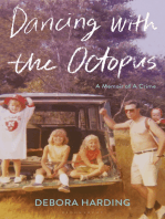 Dancing with the Octopus: A Memoir of a Crime