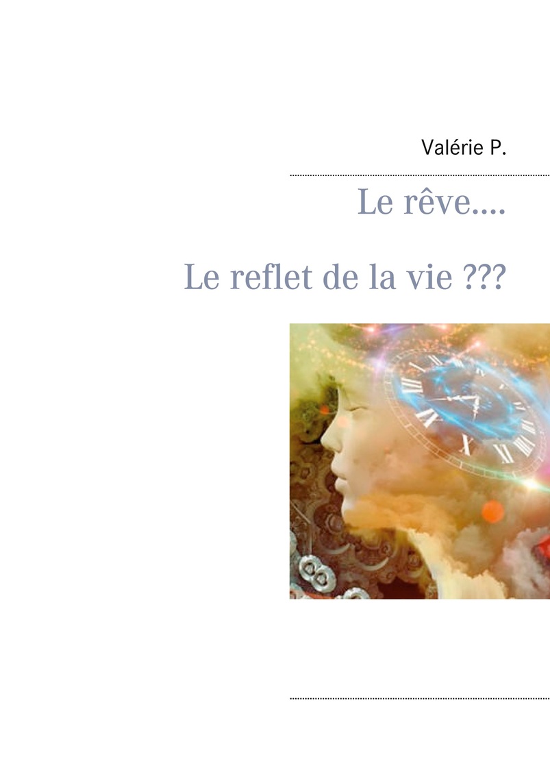 Rever D etre Enfermé Dans Une Maison Le rêve..... Le reflet de la vie ??? de Valérie P. - Livre électronique |  Scribd