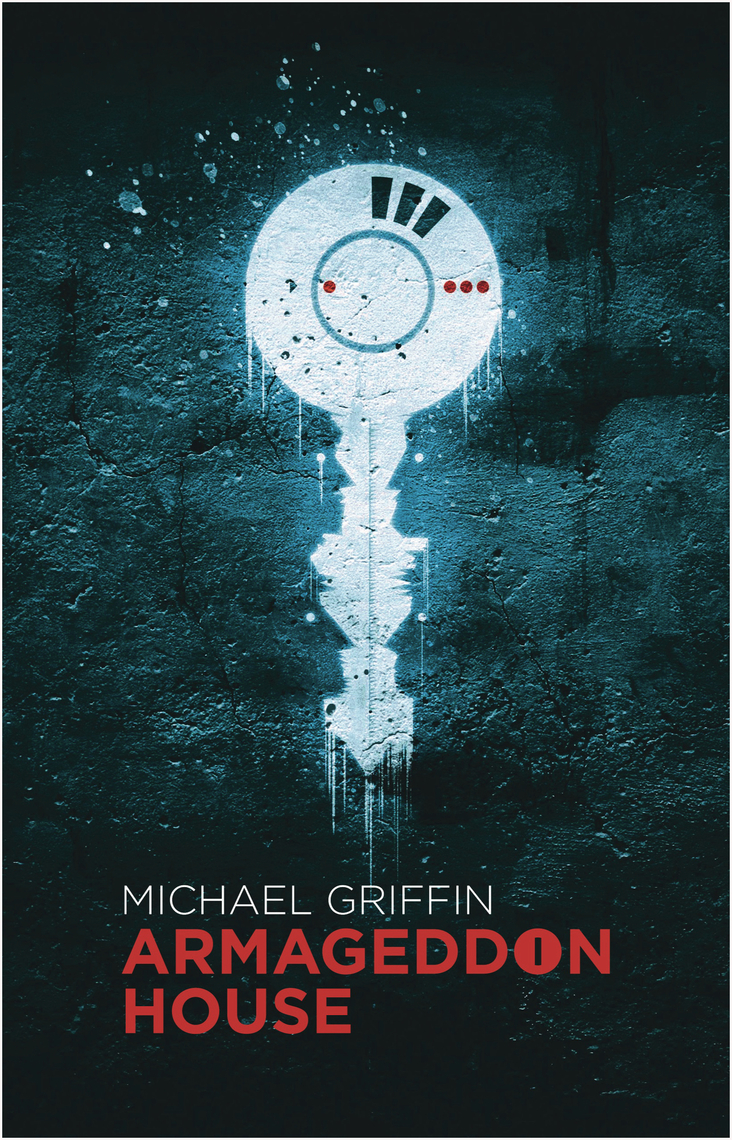 Armageddon House By Michael Griffin Ebooks Scribd