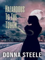 Hazardous To The Touch