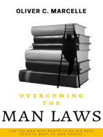 Overcoming The Man Laws