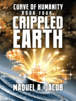 Crippled Earth: Curve of Humanity, #4
