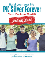 Build your best life PK Silver Forever: Your Parkour Toolkit (Pandemic Edition)