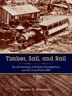 Timber, Sail, and Rail: An Archaeology of Industry, Immigration, and the Loma Prieta Mill