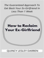 How to Reclaim Your Ex-Girlfriend