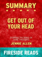 Get Out of Your Head: Stopping the Spiral of Toxic Thoughts by Jennie Allen: Summary by Fireside Reads