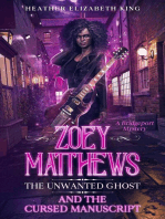 Zoey Matthews, the Unwanted Ghost, and the Cursed Manuscript: A Bridgeport Mystery, #2