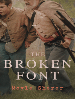 The Broken Font: A Story of the Civil War (Complete Edition: Vol. 1&2)