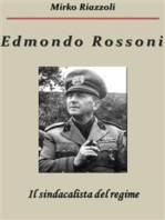 Edmondo Rossoni Il sindacalista del regime