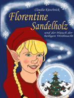 Florentine Sandelholz: und der Hauch der heiligen Weihnacht