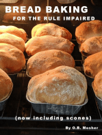 Bread Baking For The Rule Impaired