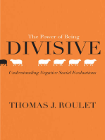 The Power of Being Divisive: Understanding Negative Social Evaluations