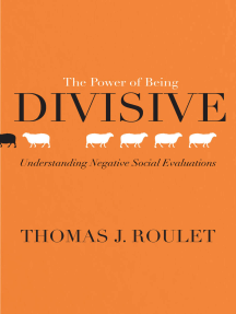 The Power of Being Divisive by Thomas J. Roulet - Ebook | Scribd
