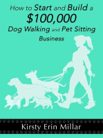 How to Start and Build a $100,000 Dog Walking and Pet Sitting Business