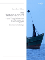 Das Totenschiff – die Tragödien der Rohinya: Eine historische Collage