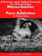 A Proven and Safest Formula for Overcoming Masturbation and Porn Addiction in Three Days