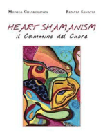 Heart Shamanism. Il Cammino del Cuore