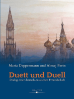 Duett und Duell: Dialog einer deutsch-russischen Freundschaft