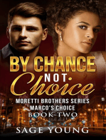 By Chance Not Choice: The Moretti Brothers Series Book Two